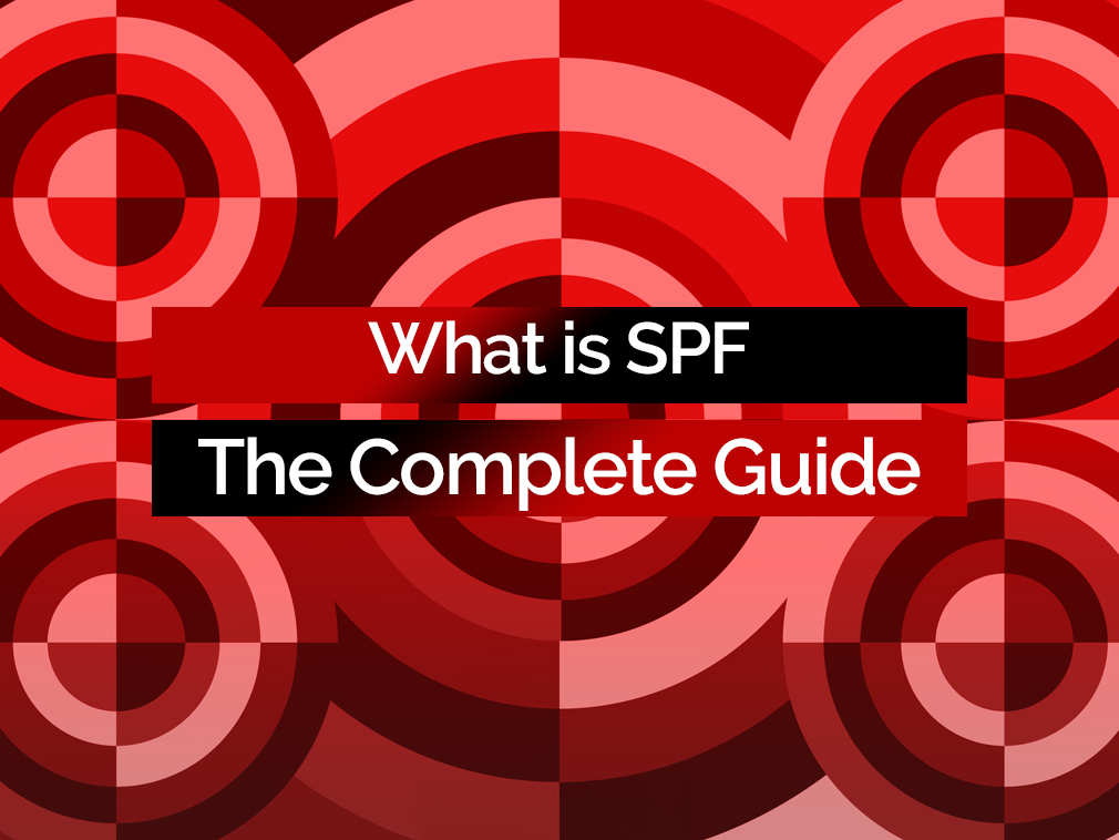 What is SPF (Sender Policy Framework)? The Complete Guide to SPF Records, Email Authentication, and Deliverability